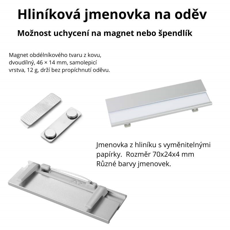 Hliníková jmenovka na oděv se špendlíkem nebo magnetem.